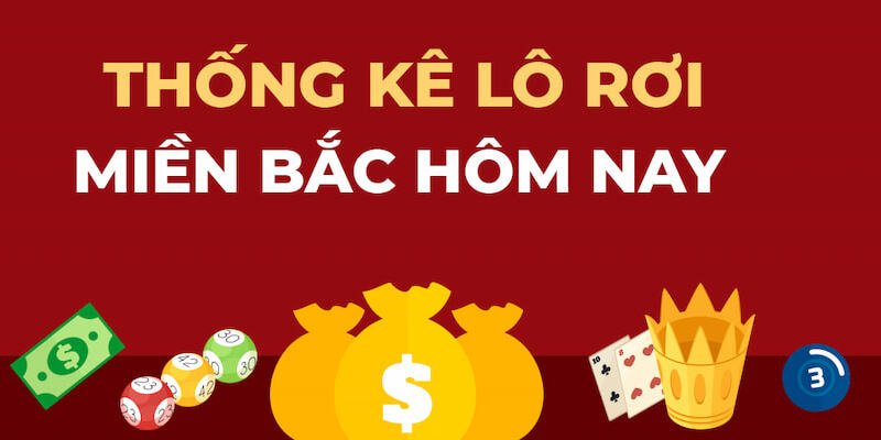 Khái niệm thống kê lô rơi miền Bắc là gì?